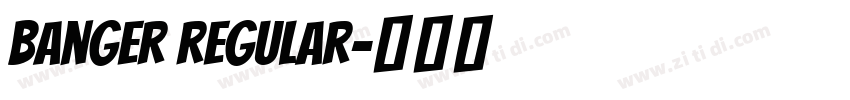 banger regular字体转换